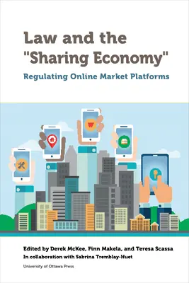 Recht und die Sharing Economy: Die Regulierung von Online-Marktplattformen - Law and the Sharing Economy: Regulating Online Market Platforms