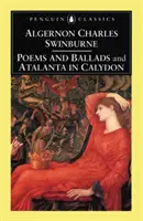 Gedichte und Balladen & Atalanta in Calydon - Poems and Ballads & Atalanta in Calydon