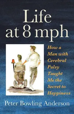 Leben mit 8 MPH: Wie ein Mann mit Zerebralparese mich das Geheimnis des Glücks lehrte - Life at 8 MPH: How a Man with Cerebral Palsy Taught Me the Secret to Happiness