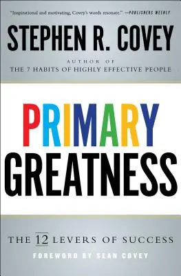 Primäre Großartigkeit: Die 12 Stufen des Erfolgs - Primary Greatness: The 12 Levels of Success