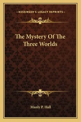 Das Mysterium der drei Welten - The Mystery of the Three Worlds
