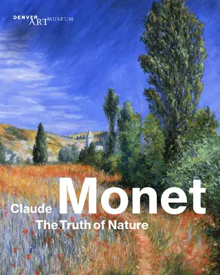 Claude Monet: Die Wahrheit der Natur - Claude Monet: The Truth of Nature