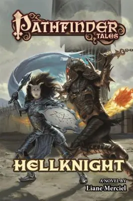 Pfadfinder-Erzählungen: Höllenritter - Pathfinder Tales: Hellknight
