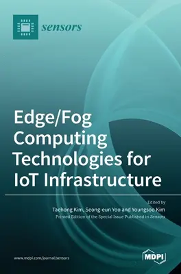 Edge/Fog Computing-Technologien für die IoT-Infrastruktur - Edge/Fog Computing Technologies for IoT Infrastructure