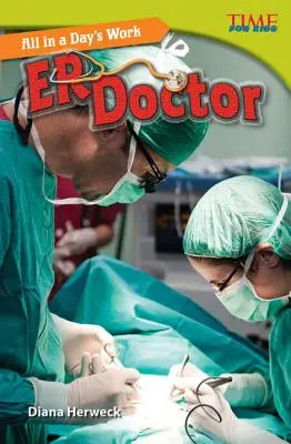 Alles an einem Tag: Er Doktor - All in a Day's Work: Er Doctor