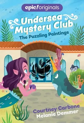 Die rätselhaften Gemälde (Undersea Mystery Club Buch 3) - The Puzzling Paintings (Undersea Mystery Club Book 3)