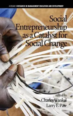 Soziales Unternehmertum als Katalysator für sozialen Wandel (Hc) - Social Entrepreneurship as a Catalyst for Social Change (Hc)