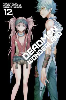 Wunderland der Toten, Bd. 12, 12 - Deadman Wonderland, Vol. 12, 12