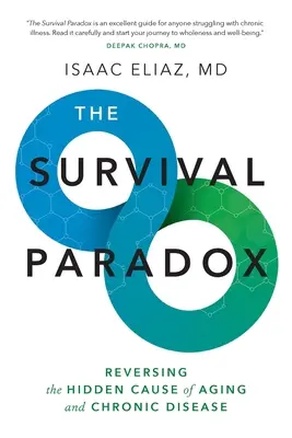 Das Überlebensparadoxon: Umkehrung der verborgenen Ursache von Alterung und chronischen Krankheiten - The Survival Paradox: Reversing the Hidden Cause of Aging and Chronic Disease