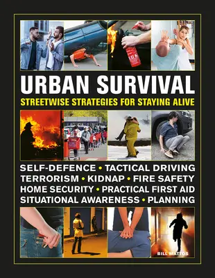 Urban Survival: Strategien zum Überleben in der Stadt - Urban Survival: Streetwise Strategies for Staying Alive