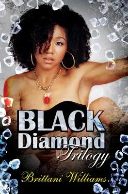 Die Black Diamond Trilogie - The Black Diamond Trilogy