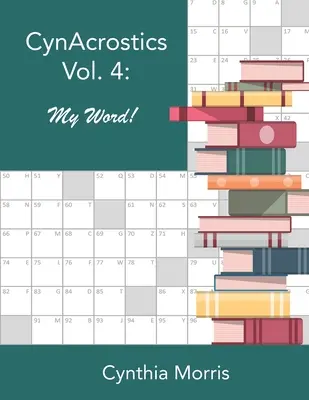 CynAcrostics Band 4: Mein Wort! - CynAcrostics Volume 4: My Word!