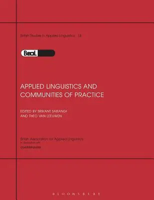 Angewandte Linguistik & Communities of Practice: BAAL Band 18 - Applied Linguistics & Communities of Practice: BAAL Volume 18