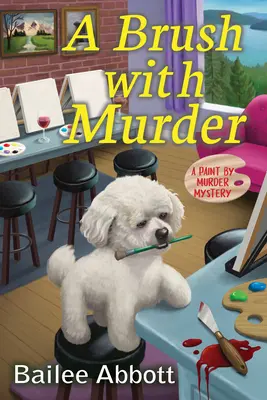 Ein Pinsel mit Mord: Ein Malen-nach-Mord-Rätsel - A Brush with Murder: A Paint by Murder Mystery