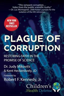 Plage der Korruption: Der Glaube an die Verheißung der Wissenschaft wiederherstellen - Plague of Corruption: Restoring Faith in the Promise of Science