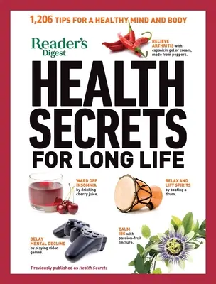 Reader's Digest Gesundheitsgeheimnisse für ein langes Leben: 1206 Tipps für einen gesunden Geist und Körper - Reader's Digest Health Secrets for Long Life: 1206 Tips for a Healthy Mind and Body