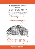 Southern Fells - Ein bildlicher Führer zu den Lakeland Fells - Southern Fells - A Pictorial Guide to the Lakeland Fells