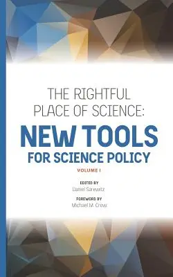 Der rechtmäßige Platz der Wissenschaft: Neue Werkzeuge für die Wissenschaftspolitik - The Rightful Place of Science: New Tools for Science Policy