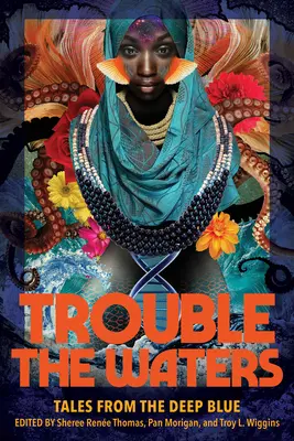 Trouble the Waters: Geschichten aus dem tiefen Blau - Trouble the Waters: Tales from the Deep Blue