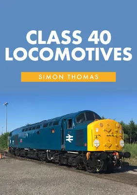 Lokomotiven der Klasse 40 - Class 40 Locomotives