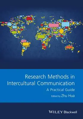Forschungsmethoden in der interkulturellen Kommunikation: Ein praktischer Leitfaden - Research Methods in Intercultural Communication: A Practical Guide
