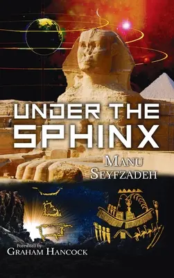 Unter der Sphinx: Die Suche nach dem Hieroglyphenschlüssel zur wahren Halle der Rekorde. - Under the Sphinx: the Search for the Hieroglyphic Key to the Real Hall of Records.