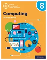 Oxford International Untere Sekundarstufe Computing Schülerbuch 8 - Oxford International Lower Secondary Computing Student Book 8