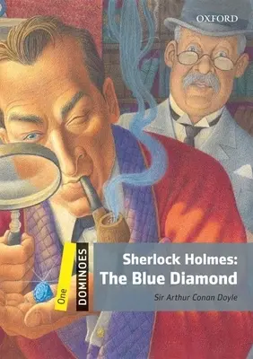Domino: Level 1: 400-Wörter-Wortschatz Sherlock Holmes: Der blaue Diamant - Dominoes: Level 1: 400-Word Vocabulary Sherlock Holmes: The Blue Diamond