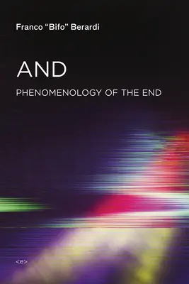 Und - Phänomenologie des Endes - And - Phenomenology of the End