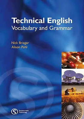 Technisches Englisch: Wortschatz und Grammatik - Technical English: Vocabulary & Grammar
