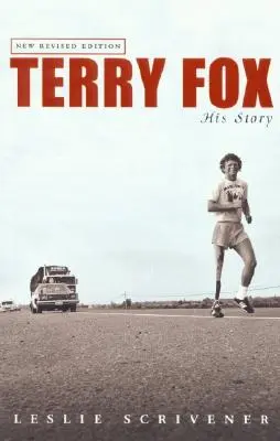 Terry Fox: Seine Geschichte (überarbeitet) - Terry Fox: His Story (Revised)