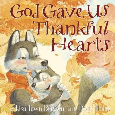 Gott hat uns dankbare Herzen geschenkt - God Gave Us Thankful Hearts