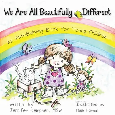 Wir sind alle wunderschön anders: Ein Anti-Mobbing-Buch für junge Kinder - We Are All Beautifully Different: An Anti-Bullying Book for Young Children