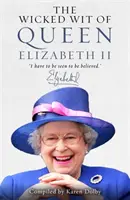 Der böse Witz von Königin Elisabeth II. - Wicked Wit of Queen Elizabeth II