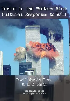 Der Terror im westlichen Denken: Kulturelle Antworten auf 9/11 - Terror in the Western Mind: Cultural Responses to 9/11