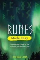 Runen leicht gemacht - Machen Sie sich die Magie des uralten nördlichen Orakels zunutze - Runes Made Easy - Harness the Magic of the Ancient Northern Oracle