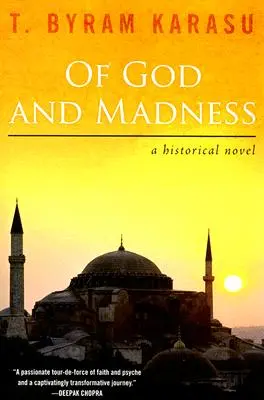 Von Gott und dem Wahnsinn: Ein historischer Roman - Of God and Madness: A Historical Novel