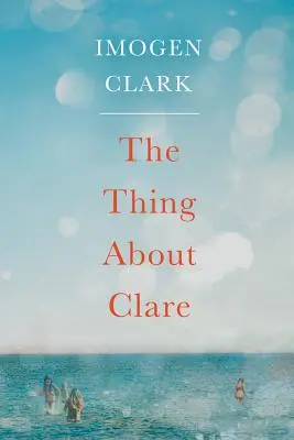 Die Sache mit Clare - The Thing about Clare