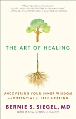 Die Kunst des Heilens: Entdecke deine innere Weisheit und dein Potenzial zur Selbstheilung - The Art of Healing: Uncovering Your Inner Wisdom and Potential for Self-Healing