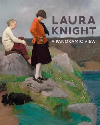 Laura Knight: Ein Panoramablick - Laura Knight: A Panoramic View