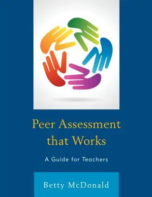 Peer Assessment, das funktioniert: Ein Leitfaden für Lehrkräfte - Peer Assessment that Works: A Guide for Teachers