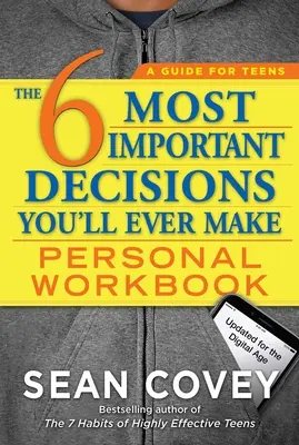 The 6 Most Important Decisions You'll Ever Make Personal Workbook: Aktualisiert für das digitale Zeitalter - The 6 Most Important Decisions You'll Ever Make Personal Workbook: Updated for the Digital Age