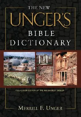 Das neue Unger's Bibel Wörterbuch - The New Unger's Bible Dictionary