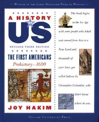 Eine Geschichte von uns: Die ersten Amerikaner: Vorgeschichte-1600 eine Geschichte von uns Buch Eins - A History of Us: The First Americans: Prehistory-1600 a History of Us Book One