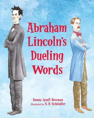 Abraham Lincolns Duellierende Worte: Das Duell, das einen zukünftigen Präsidenten prägte - Abraham Lincoln's Dueling Words: The Duel That Shaped a Future President