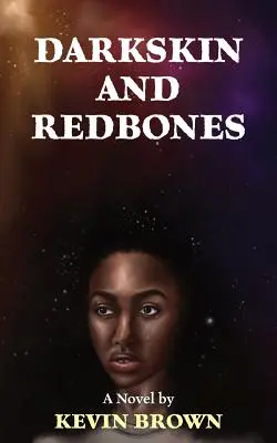 Dunkelhäutige und Rote Knochen - Darkskin and Redbones