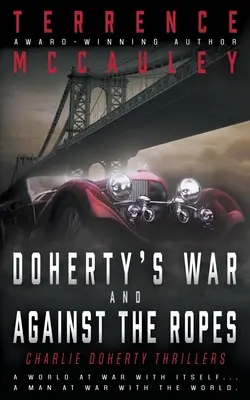 Doherty's War und Gegen die Stricke: Zwei Charlie Doherty Pulp-Thriller - Doherty's War and Against the Ropes: Two Charlie Doherty Pulp Thrillers