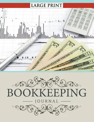Buchhaltungsjournal Großdruck - Bookkeeping Journal Large Print