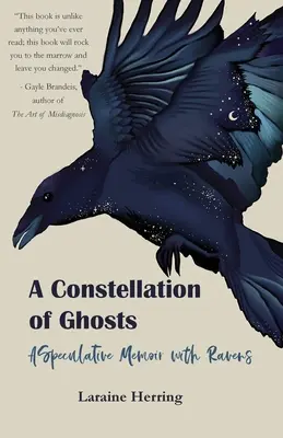 Eine Konstellation von Geistern: Ein spekulatives Memoir mit Raben - A Constellation of Ghosts: A Speculative Memoir with Ravens