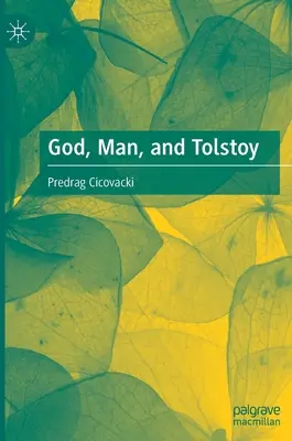 Gott, der Mensch und Tolstoi - God, Man, and Tolstoy